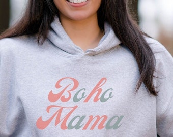 Hoodie Boho Mom Gift for Cool Mom Gift for New Mom Birthday Gift for Mother’s Day Hoodie Sweatshirt for Retro Boho Mama Pullover Sweatshirt