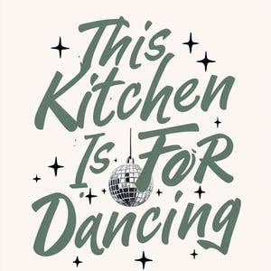 Disco Kitchen Wall Art | Digital Download | Modern Printable Kitchen Decor | Kitchen is for dancing | Instant Download