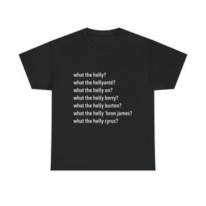 WTHelly t-shirt | What the helly?