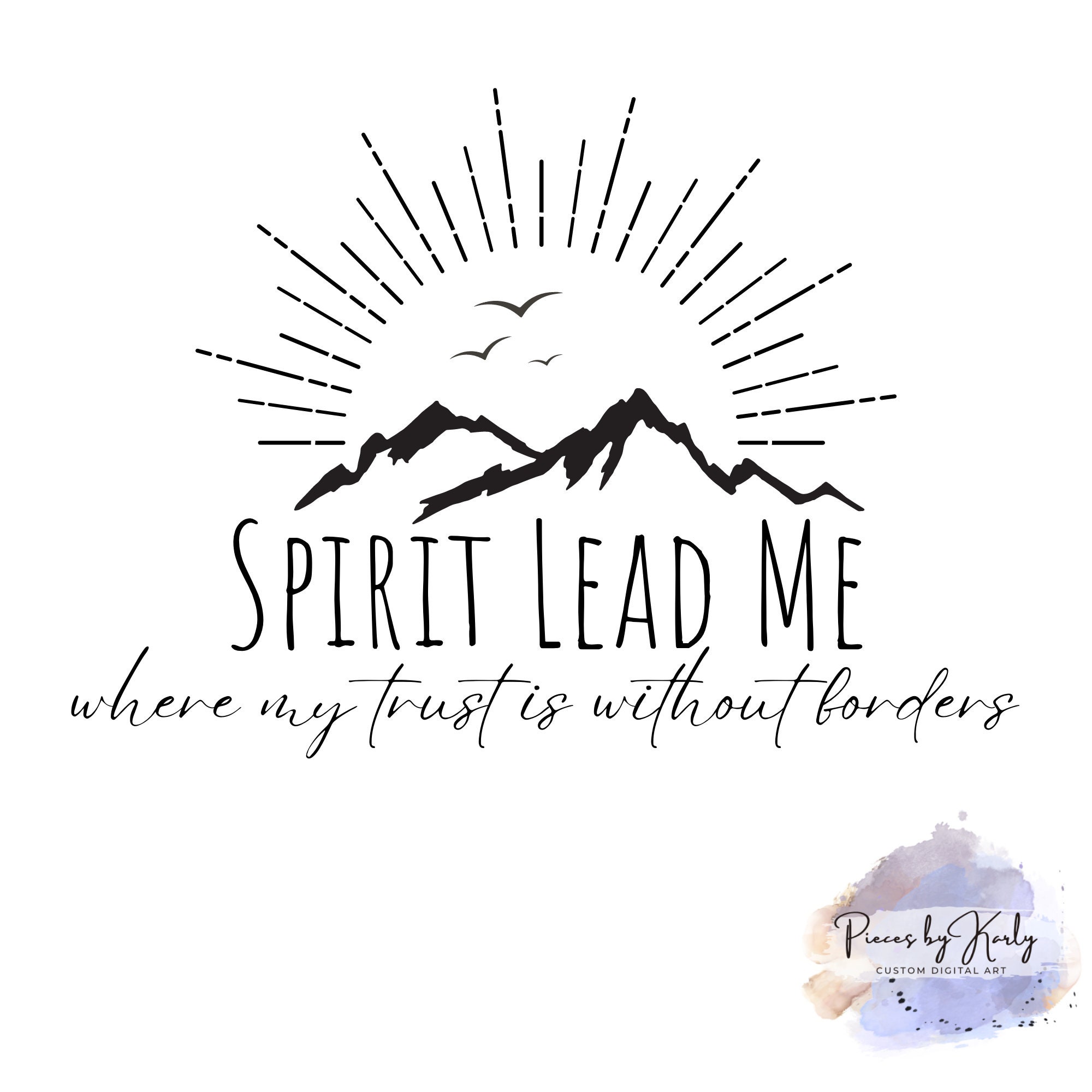 Spirit Lead Me Where My Trust Is Without Border Faith Tshirt Spirit Lead Me Where My Trust Is Without Border Faith Tshirt
