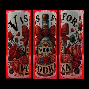 V is for Vodka Tumbler da 20 once – Divertente regalo di San Valentino, tazza per gli amanti dell'alcol, tazza isolata
