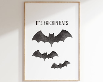 It&#39;s Frickin Bats Wall Art Download, Halloween Fall Digital Print Funny Word Text Decor, Kids Room Dorm Autumn Printable Wall Graphic