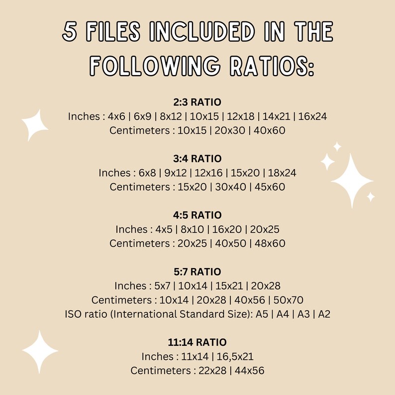 May include: A beige background with white stars and black text outlining five different file sizes for digital downloads. The text includes the aspect ratios 2:3, 3:4, 4:5, 5:7, and 11:14. The file sizes are listed in inches and centimeters.