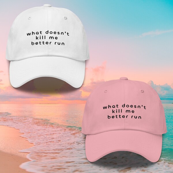 What Doesn't Kill Me Better Run embroidered hat Team Ariana Vanderpump Rules merch