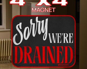 Tut mir leid, wir sind entleerte Magnet Emo Dekor für Schließfach Schreibtisch Magnet