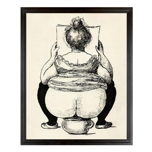 May include: Black and white framed print of a seated figure reading a paper. The figure is viewed from the back, with a bun hairstyle and a dress. The figure is seated on a chamber pot. The artwork is a vintage illustration.
