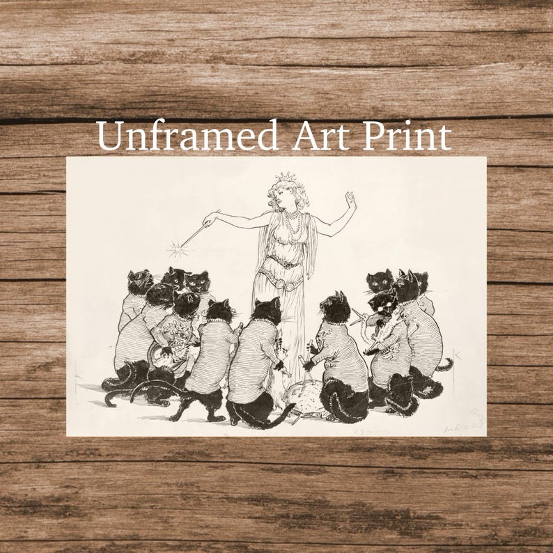 May include: An unframed art print featuring a whimsical illustration of a woman with a wand, surrounded by cats. The cats are dressed in various outfits. The print has the text "Unframed Art Print" at the top.