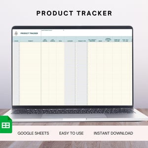 May include: A laptop screen showing a product tracker spreadsheet. The spreadsheet has columns for product information. The words "PRODUCT TRACKER" are at the top. Below the laptop are the words "GOOGLE SHEETS", "EASY TO USE", and "INSTANT DOWNLOAD".