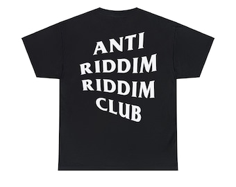 Anti Riddim Riddim Club - Dubstep EDM Festival Rave Shirt - Bass Music T-Shirt