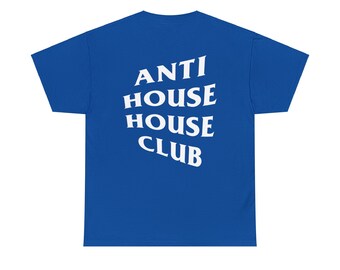 Anti House House Club - EDM Festival Rave Shirt - Bass Music T