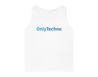 OnlyTechno - Techno Music EDM Tank Top - Funny Festival Rave Shirt