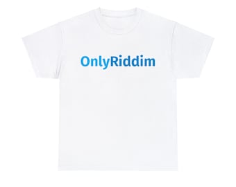 OnlyRiddim - Riddim Dubstep EDM T-Shirt - Funny Festival Rave Shirt