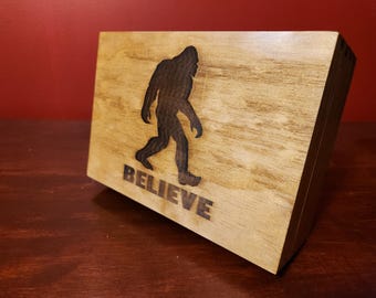 Bigfoot Believe Wooden Box