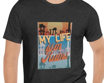 Moje życie jest w ruinie zabawny t-shirt prezent dla archeologów historyków studentów profesorów