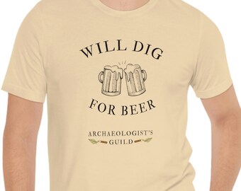 Będę kopał dla piwa archeologia zabawna koszulka tshirt archeolog archeolog archeologia szkoła wyższa profesor łopata tyłek