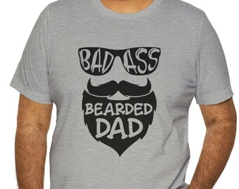 Bearded Dad Shirt - Funny Dad Shirts - Father's Day Gifts - Gifts for Dads - Unisex Jersey Short Sleeve Tee