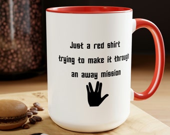 Just a red shirt trying to make it through an away mission funny 15oz mug - gift for trekkies sci-fi fans