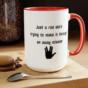 Just a red shirt trying to make it through an away mission funny 15oz mug - gift for trekkies sci-fi fans