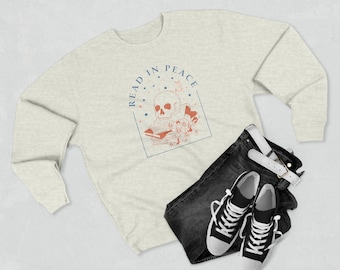 Read in peace funny Unisex Premium Crewneck Sweatshirt - gift for readers, booklovers, librarians