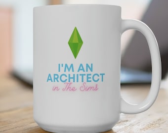 Soy Arquitecto en los Sims Taza de Cerámica Regalos gamer, fanático de los juegos de los Sims, oficina