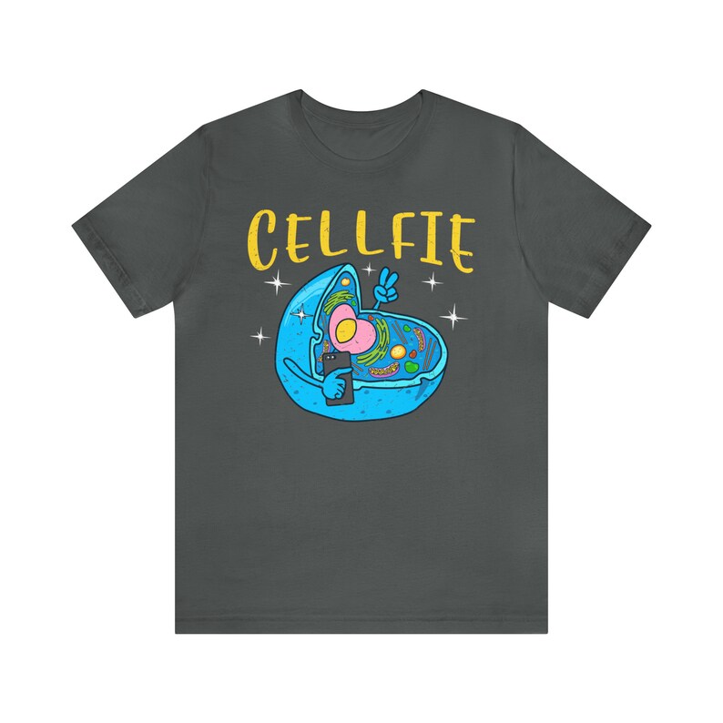 Funny Science Cellfie T Shirt Biology Cells Science Teacher shirts - gifts for science lovers - Science Puns - geeky shirts Asphalt