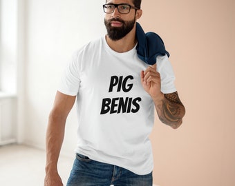 Pig Benis Funny Adult humor Shirt, boyfriend,  Perfect Fathers Day Gift Awesome Party Shirt Perfect for Short-Sleeve Unisex T-Shirt