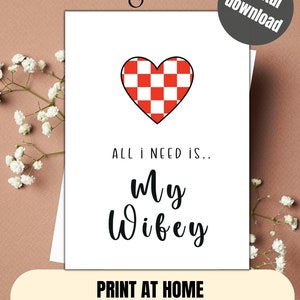 All I need is my wifey, Digital Valentine's Day card, Love wifey card, valentine's day, download, happy wife, husband, girlfriend, boyfriend,