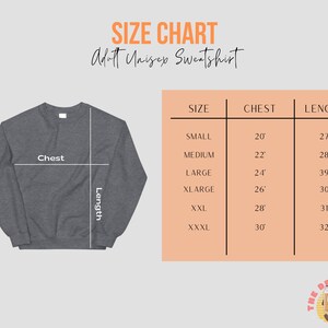 May include: Size chart for an adult unisex sweatshirt. The chart shows chest and length measurements in inches for sizes small through XXXL.