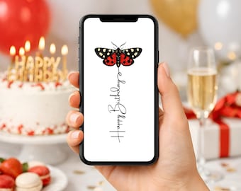 May include: A smartphone displays a birthday card with a butterfly illustration. The butterfly has red and black markings. The words "Happy Birthday" are written in a script font below the butterfly. The background includes a cake, balloons, and a glass of champagne.