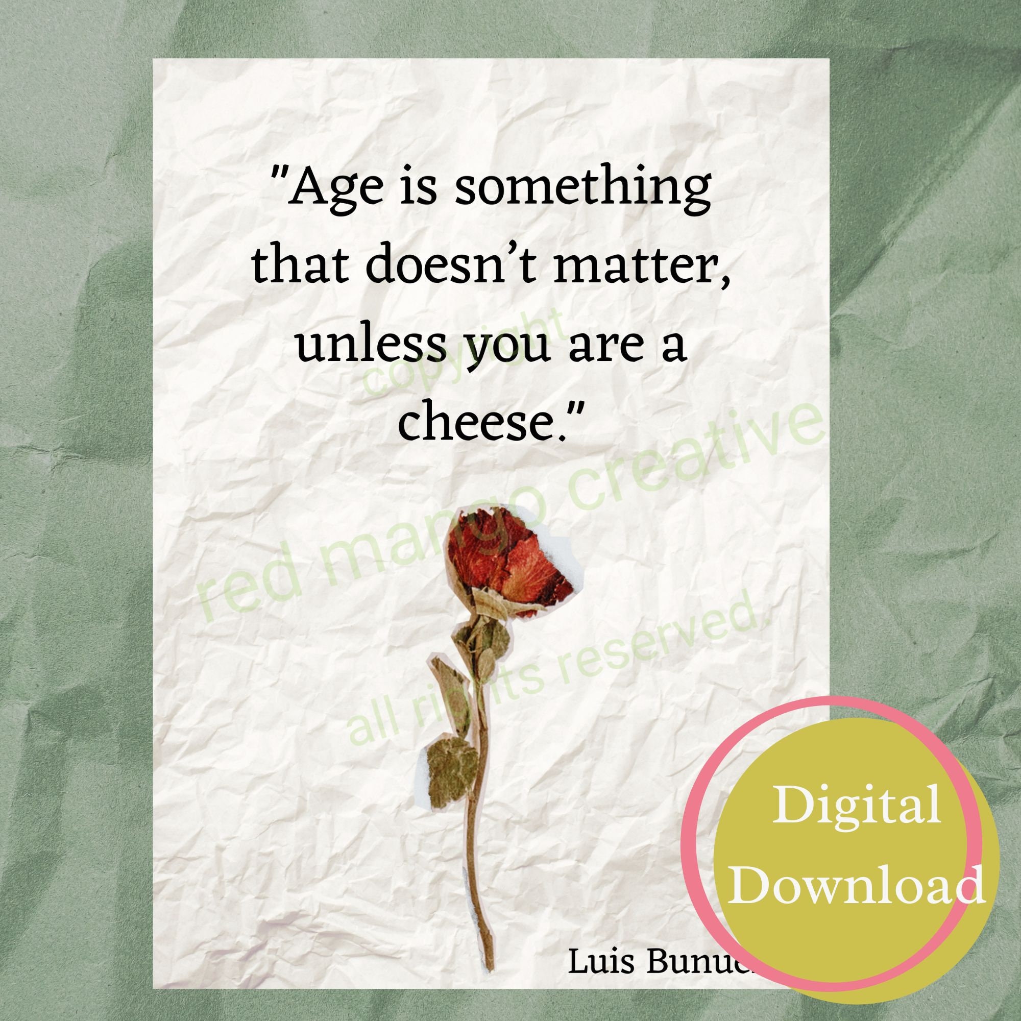 Quotes About Life, Age is Something That Doesn't Matter, Printable