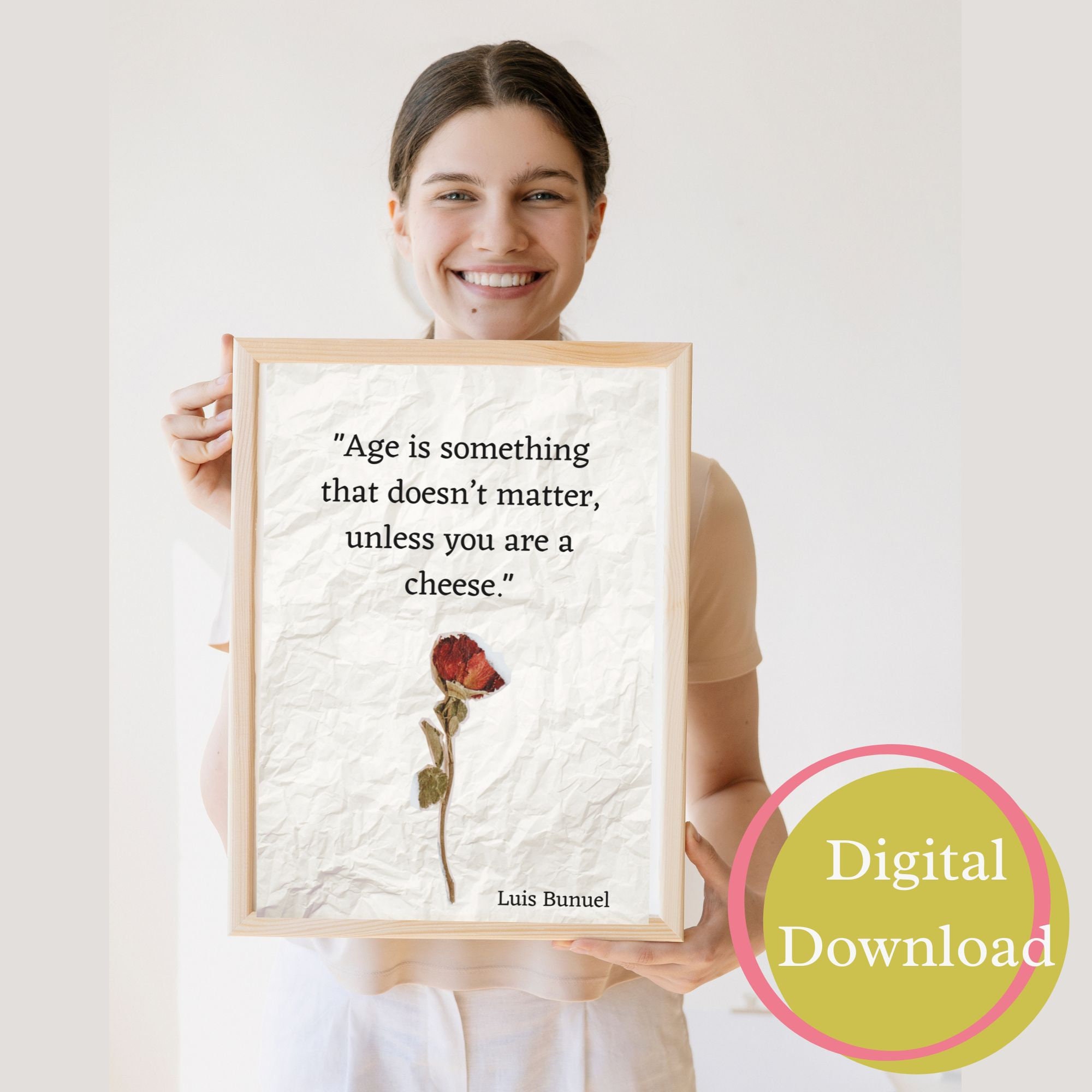 Quotes About Life, Age is Something That Doesn't Matter, Printable