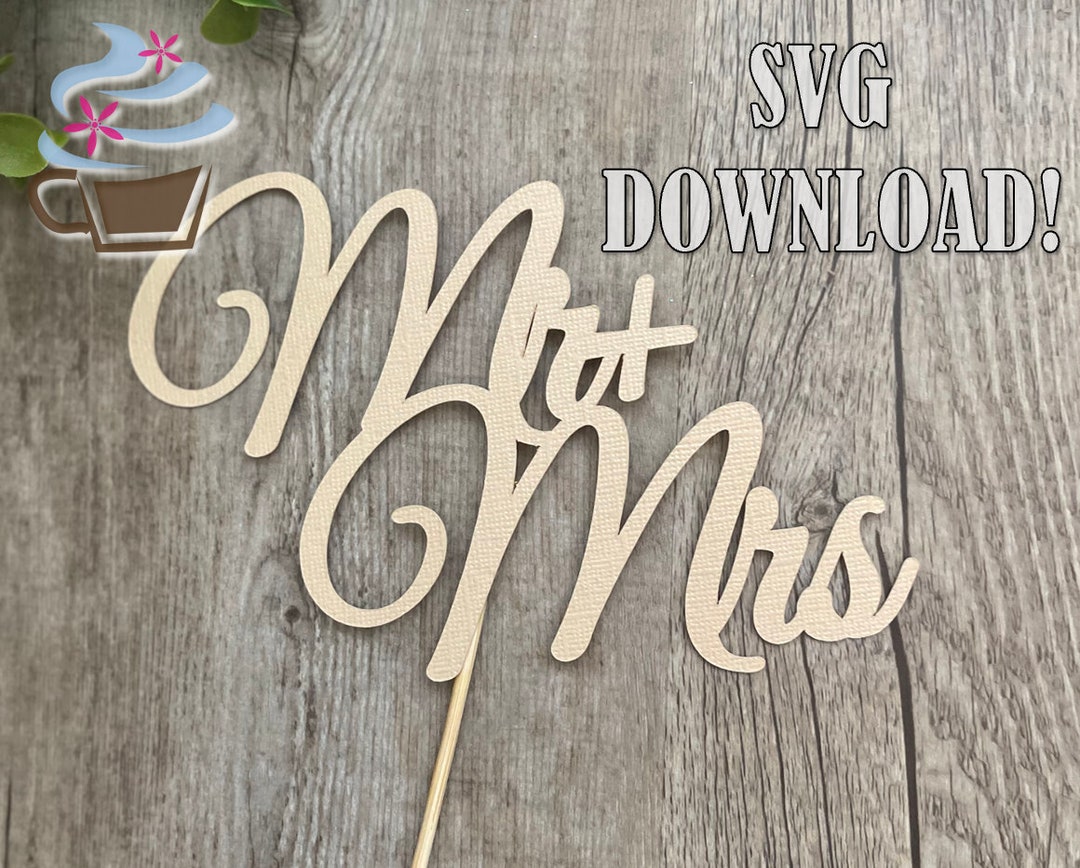 Mr + Mrs Cake Topper SVG Download - Etsy
