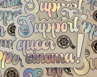 Support Queer Cinema Holographic Sticker