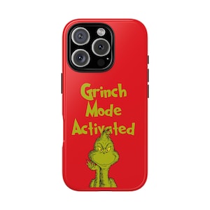 Grinch Mode Activated Phone Case | Holiday Gift, Christmas, Grinch Lovers, Fun Accessories, Cute Phone Cover