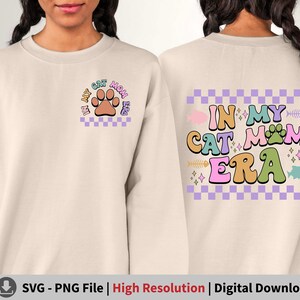 In My Cat Mom Era PNG SVG Cat Mama Png Fur Mom Svg Cat - Etsy