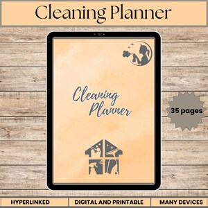 May include: A digital cleaning planner with a peach background and a house icon with cleaning supplies. The text "Cleaning Planner" is written in a cursive font. The planner is 35 pages long and is available for digital and printable use.