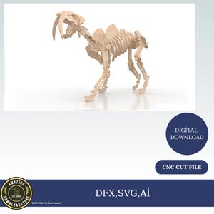 May include: A wooden model of a sabre-toothed cat skeleton, a prehistoric animal, in a standing pose. The model is made of laser-cut wood and is ready to be assembled. The image includes the text "DFX, SVG, Aİ" and "CNC CUT FİLE".