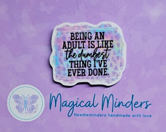 Being an adult  Magnetic Needle Minder Needlework / Crossstitch / Embroidery