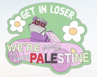 Free Palestine sticker, free Gaza water bottle sticker Activist keffiyeh sticker, get in loser we’re going to free Palestine vinyl sticker