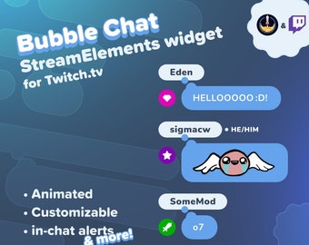 Bubble Chat | Customizable Minimalistic Chat Widget with in-chat alerts for Twitch.tv & StreamElements ONLY!