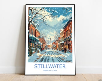 May include: A vintage-style poster featuring a snowy street scene in Stillwater, Minnesota, USA. The poster depicts a street lined with brick buildings, snow-covered sidewalks, and a few people walking. The sky is blue with white clouds and falling snow. The text "STILLWATER, MINNESOTA, USA" is printed at the bottom of the poster.