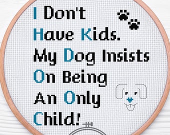 Dog Only Child Counted Cross Stitch Pattern Digital Download PDF - Etsy