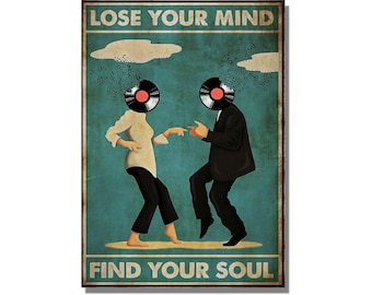 Lose Your Mind Find Your Soul Canvas Poster, Lose Your Mind Find Your Soul Canvas Painting, Lose Your Mind Find Your Soul Gift Canvas Prints