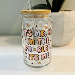 It’s Me Hi I’m The Problem It’s Me, Cute Cup, Iced Coffee Glass Cup With Lid And Straw, Eras Tour Gift, Eras, Anti-hero Glass Can Cup