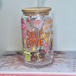 Self Love Glass Coffee Cup |  Best Friend Gift | Iced Coffee Glass Cup With Lid And Straw | Daily Affirmation Glass | Motivational Glass