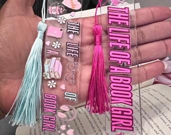 Acrylic Bookmark for Book Lovers | Cute Reading Accessory | Book Club Gift, Booktok Aesthetic | The Life of a Book Girl | Bookish Gift