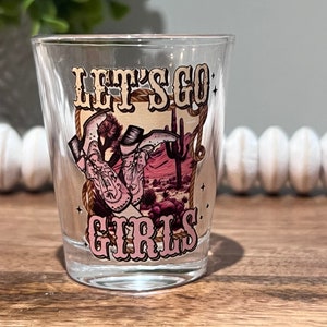 Let&#39;s Go Girls Shot Glass | Bachelorette Party | Party Drinks | Cowboy Boots | Party Favor Shot Glasses | Funny Shot Glasses | Girls Trip