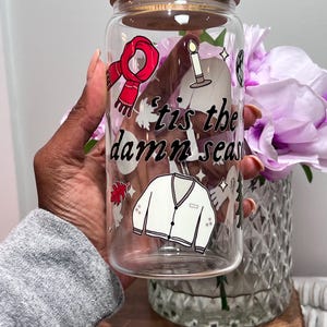 Tis The Damn Season Glass Can Swiftea Glass Tumbler Iced Coffee Glass Fan Merch Gift Cozy Holiday Glass Cup Christmas Album Song In My Era