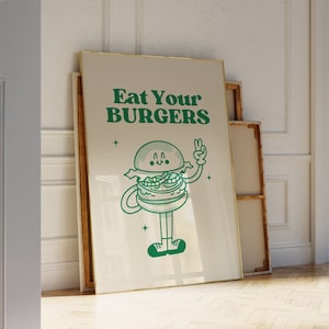 Uroczy wystrój ściany kuchni Zjedz swoje burgery plakat Retro sztuka ścienna do kuchni Zabawny plakat kuchenny Modna sztuka ścienna z burgerami Natychmiastowe pobieranie cyfrowe