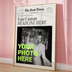 Custom Newspaper Print, Personalized &#39;The Good Times&#39; Newspaper Poster, Customizable Vintage Newspaper, Unique Gift Idea, Digital Download